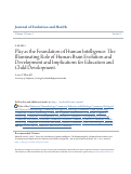 Cover page: Play as the Foundation of Human Intelligence: The Illuminating Role of Human Brain Evolution and Development and Implications for Education and Child Development.