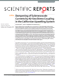 Cover page: Dampening of Submesoscale Currents by Air-Sea Stress Coupling in the Californian Upwelling System