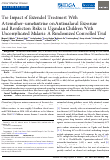 Cover page: The Impact of Extended Treatment With Artemether-lumefantrine on Antimalarial Exposure and Reinfection Risks in Ugandan Children With Uncomplicated Malaria: A Randomized Controlled Trial