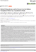 Cover page: Hybrid Telemedicine and In-Person Care for Kidney Transplant Follow-Up: A Qualitative Study.