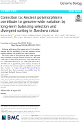 Cover page: Correction to: Ancient polymorphisms contribute to genome-wide variation by long-term balancing selection and divergent sorting in Boechera stricta