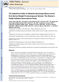 Cover page: The adipokine profile of metabolically benign obese and at‐risk normal weight postmenopausal women: The Women's Health Initiative Observational Study