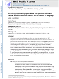 Cover page: How inappropriate high‐pass filters can produce artifactual effects and incorrect conclusions in ERP studies of language and cognition