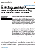 Cover page: Gut microbiome remodeling and metabolomic profile improves in response to protein pacing with intermittent fasting versus continuous caloric restriction.