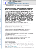 Cover page: Wait Time Advantage for Transplant Candidates With HIV Who Accept Kidneys From Donors With HIV Under the HOPE Act.