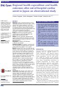 Cover page: Regional health expenditure and health outcomes after out-of-hospital cardiac arrest in Japan: an observational study