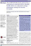 Cover page: The EARN-Health Trial: protocol for a randomised controlled trial to identify health effects of a financial savings programme among low-income US adults