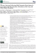 Cover page: Adverse Outcome Following Mild Traumatic Brain Injury Is Associated with Microstructure Alterations at the Gray and White Matter Boundary.