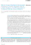 Cover page: The St. George's Respiratory Questionnaire Definition of Chronic Bronchitis May Be a&nbsp;Better Predictor of COPD Exacerbations Compared With the Classic Definition.