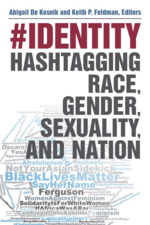 Cover page: #identity: Hashtagging Race, Gender, Sexuality, and Nation