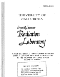 Cover page: A NEW SATURABLE TRANSFORMER MEASURES DIRECT CURRENT THROUGH CONDUCTORS IN THE VICINITY OF LARGE STRAY MAGNETIC FIELDS