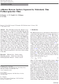 Cover page: Adhesion Between Surfaces Separated by Molecularly Thin Perfluoropolyether Films