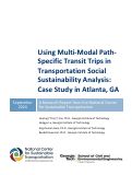 Cover page: Using Multi-Modal Path-Specific Transit Trips in Transportation Social Sustainability Analysis: Case Study in Atlanta, GA