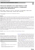 Cover page: Endovascular embolization versus surgical clipping in a single surgeon series of basilar artery aneurysms: a complementary approach in the endovascular era