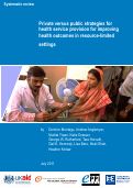 Cover page: Private versus public strategies for health service provision for improving health outcomes in resource limited settings: a systematic review.