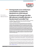 Cover page: Pomegranate Juice and Extract Consumption Increases the Resistance to UVB-induced Erythema and Changes the Skin Microbiome in Healthy Women: a Randomized Controlled Trial