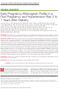 Cover page: Early Pregnancy Atherogenic Profile in a First Pregnancy and Hypertension Risk 2 to 7 Years After Delivery