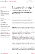 Cover page: The neurocognitive correlates of DTI indicators of white matter disorganization in pediatric moderate-to-severe traumatic brain injury.