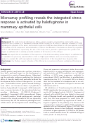 Cover page: Microarray profiling reveals the Integrated Stress Response is activated by Halofuginone in mammary epithelial cells