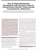 Cover page: Use of High-Resolution Geospatial and Genomic Data to Characterize Recent Tuberculosis Transmission, Botswana.