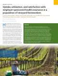 Cover page: Uptake, utilization, and satisfaction with employer sponsored health insurance in a population of vineyard farmworkers