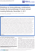 Cover page: Workshop on immunotherapy combinations. Society for immunotherapy of cancer annual meeting Bethesda, November 3, 2011