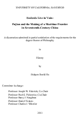 Cover page: Sealords live in vain : Fujian and the making of a maritime frontier in seventeenth-century China
