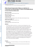 Cover page: Ethnic-group socioeconomic status as an indicator of community-level disadvantage: A study of overweight/obesity in Asian American adolescents