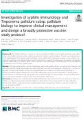 Cover page: Investigation of syphilis immunology and Treponema pallidum subsp. pallidum biology to improve clinical management and design a broadly protective vaccine: study protocol