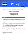 Cover page: Where Have All the Wages Gone? Jobs and Wages in 2006