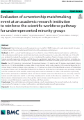 Cover page: Evaluation of a mentorship matchmaking event at an academic research institution to reinforce the scientific workforce pathway for underrepresented minority groups.