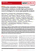 Cover page: Community evaluation of glycoproteomics informatics solutions reveals high-performance search strategies for serum glycopeptide analysis