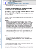 Cover page: Heightened susceptibility: A review of how pregnancy and chemical exposures influence maternal health