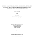 Cover page: How We Can Have Safe, Clean, Convenient, Affordable, Pleasant Transportation Without Making People Drive Less or Give Up Suburban Living