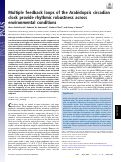 Cover page: Multiple feedback loops of the Arabidopsis circadian clock provide rhythmic robustness across environmental conditions