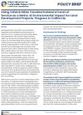 Cover page of Using Vehicle Miles Traveled Instead of Level of Service as a Metric of Environmental Impact for Land Development Projects: Progress in California