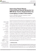 Cover page: Improving Patch-Based Convolutional Neural Networks for MRI Brain Tumor Segmentation by Leveraging Location Information