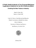 Cover page: A Public Health Analysis of Two Proposed Marijuana Legalization Initiatives for the 2016 California Ballot: Creating the New Tobacco Industry