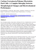 Cover page: Carbon Corrosion in Polymer Electrolyte Fuel Cells: A Complex Interplay between Morphological Changes and Electrochemical Performance