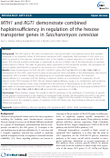 Cover page: MTH1 and RGT1 demonstrate combined haploinsufficiency in regulation of the hexose transporter genes in Saccharomyces cerevisiae