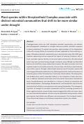 Cover page: Plant species within Streptanthoid Complex associate with distinct microbial communities that shift to be more similar under drought.