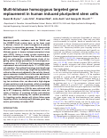 Cover page: Multi-kilobase homozygous targeted gene replacement in human induced pluripotent stem cells