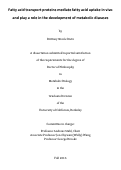 Cover page: Fatty acid transport proteins mediate fatty acid uptake in vivo and play a role in the development of metabolic diseases