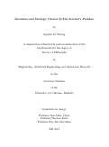 Cover page: Incentives and Strategic Choices In The Secretary Problem