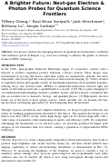 Cover page: A Brighter Future: Next-gen Electron &amp; Photon Probes for Quantum Science Frontiers