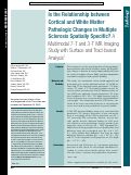 Cover page: Is the Relationship between Cortical and White Matter Pathologic Changes in Multiple Sclerosis Spatially Specific? A Multimodal 7-T and 3-T MR Imaging Study with Surface and Tract-based Analysis.