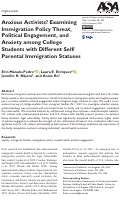 Cover page: Anxious Activists? Examining Immigration Policy Threat, Political Engagement, and Anxiety among College Students with Different Self/Parental Immigration Statuses