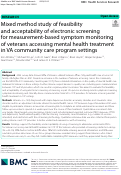 Cover page of Mixed method study of feasibility and acceptability of electronic screening for measurement-based symptom monitoring of veterans accessing mental health treatment in VA community care program settings.