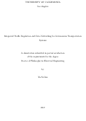 Cover page: Integrated Traffic Regulation and Data Networking for Autonomous Transportation Systems