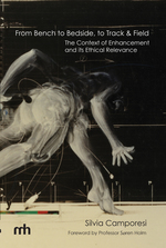 Cover page: From Bench to Bedside, To Track &amp; Field: The Context of Enhancement and its Ethical Relevance